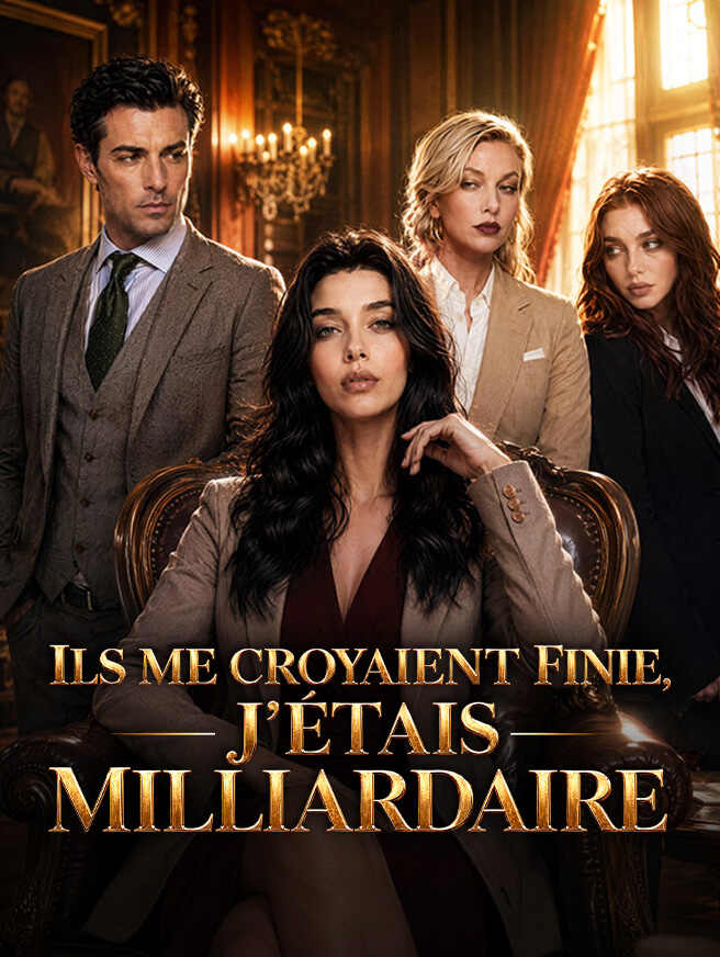 Ils me croyaient finie, J'étais milliardaire