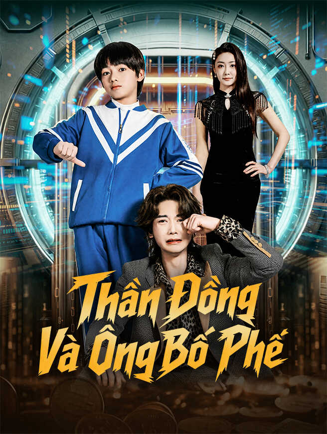 Thần Đồng Và Ông Bố Phế