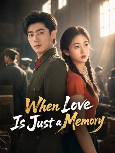 When Love Is Just a Memory