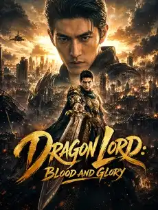 Dragon Lord: Blood and Glory