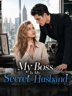 My Boss Is My Secret Husband