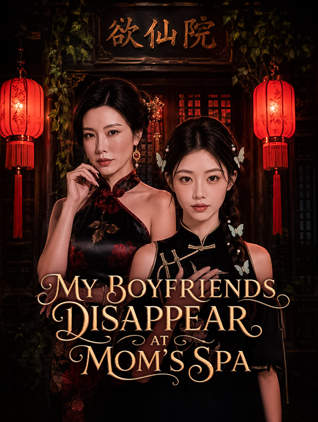 My Boyfriends Disappear at Mom's Spa StardustTV