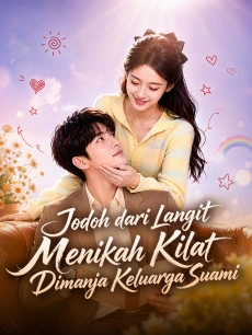 Jodoh dari Langit Menikah Kilat, Dimanja Keluarga Suami