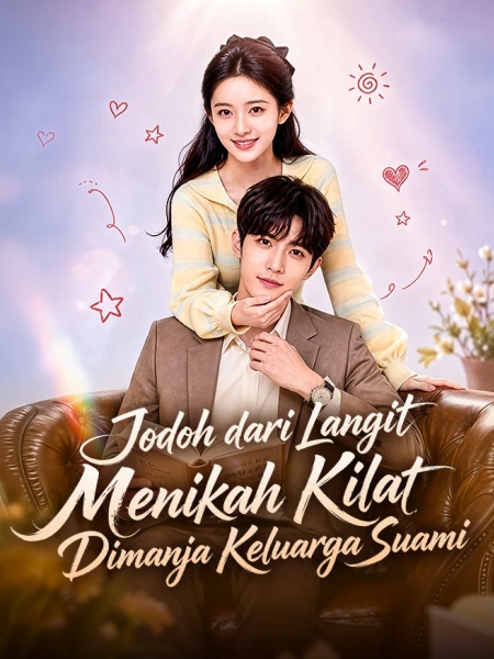 Jodoh dari Langit Menikah Kilat, Dimanja Keluarga Suami
