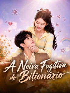 A Noiva Fugitiva do Bilionário