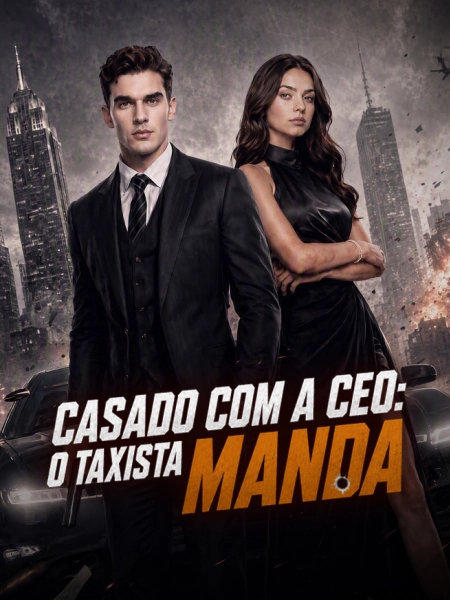 Casado com a CEO: O Taxista Manda