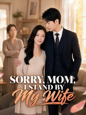 Sorry, Mom, I Stand by My Wife
