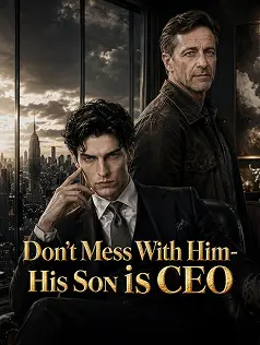 Don't Mess With Him-His Son Is CEO