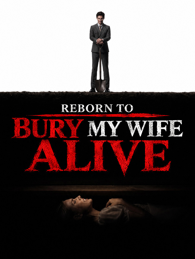 Reborn to Bury My Wife Alive