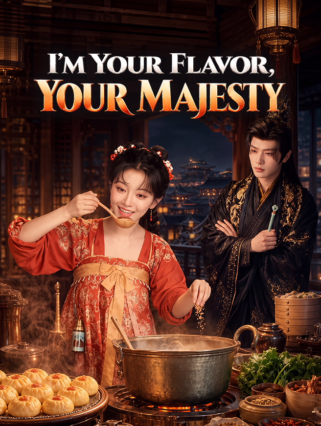 I'm Your Flavor, Your Majesty
