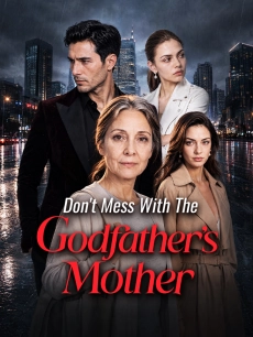 Don't Mess With The Godfather's Mother