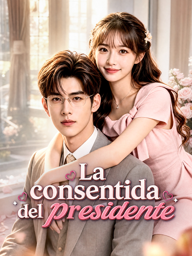 La consentida del presidente