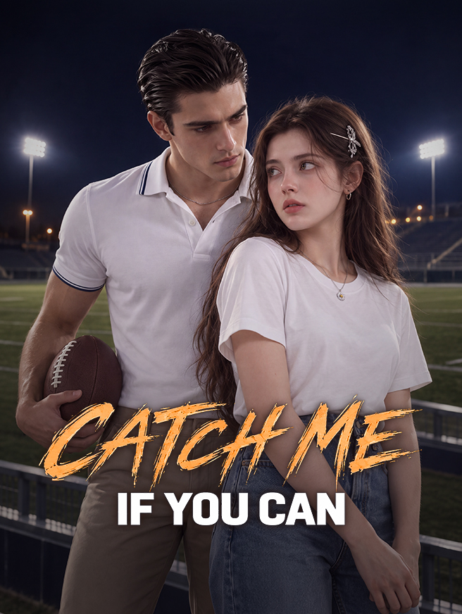 Catch Me If You Can